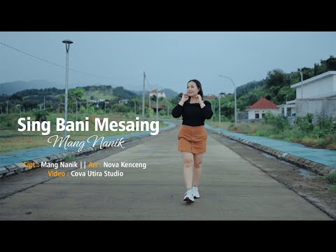 SING BANI MESAING - Mang Nanik (Official Music Video)
