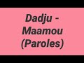 Dadju - Maamou (Paroles)