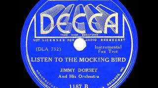 1937 Jimmy Dorsey - Listen To The Mocking Bird