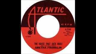 Aretha Franklin - The House That Jack Built