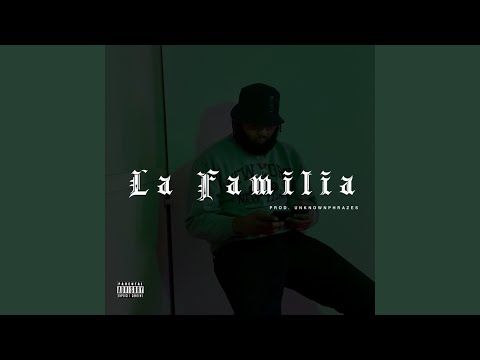 La Familia (feat. Dirty Jones)