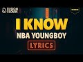 Nba Youngboy I Know Lyrics