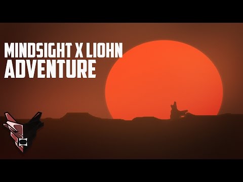 Mindsight x LIOHN - Adventure