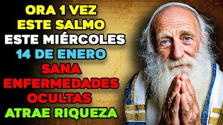 LOS SABIOS JUDÍOS DECÍAN: ¡SALMO PODEROSO! SANA ENFERMEDADES OCULTAS Y ATRAE RIQUEZA FAMILIAR |14/01