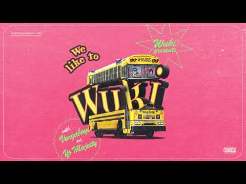 We Like To Wuki (with Vengaboys and Yo Majesty)
