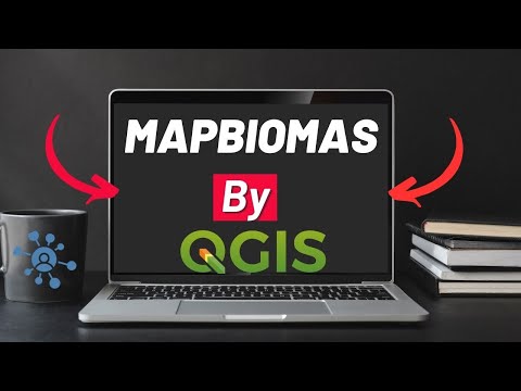 Aquisição de dados de uso e cobertura da Terra do MapBiomas através do QGIS