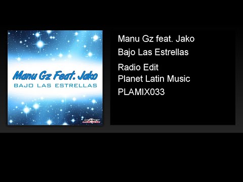 Manu Gz feat. Jako - Bajo Las Estrellas (Radio Edit)