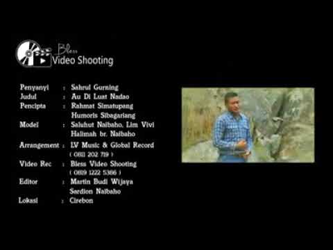 Lagu batak  Au di luat nadao voc: sahrul gurning cipt:rahmat simatupang