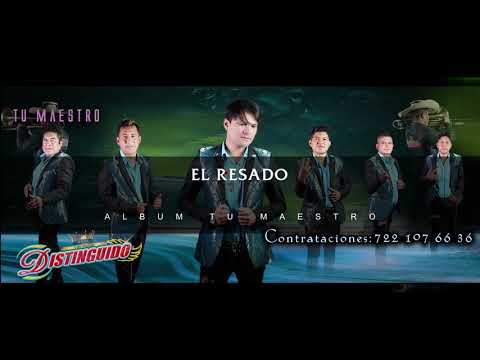 Grupo Distinguido El Resado Estreno 2020