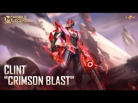 New Collector Skin | Clint "Crimson Blast" | Mobile Legends: Bang Bang
