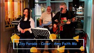 Joy Parade Live Cover : Amy Faith Morley (Lennon and Maisy Stella)