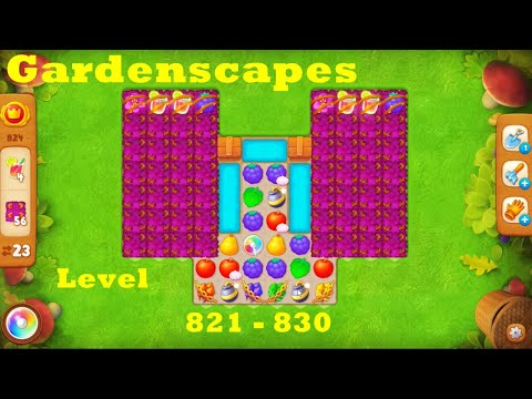 Gardenscapes Level 821 - 830 HD Walkthrough |  3 - match game | gameplay | android | ios | pc | app