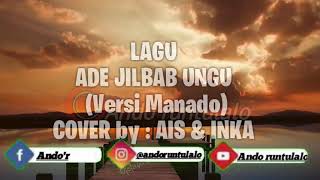 Download lagu Lyrics Lagu cover Oi adek Berjilbab ungu//versi Manado (cover by: AIS FT INKA) mp3 Download lagu Lyrics Lagu cover Oi adek Berjilbab ungu//versi Manado (cover by: AIS FT INKA) mp3