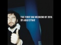Arab Strap - The First Big Weekend of 2016