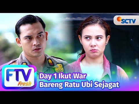 FTV SCTV Larasati Nugroho & Ikbal Fauzi - Day 1 Ikut War Bareng Ratu Ubi Sejagat