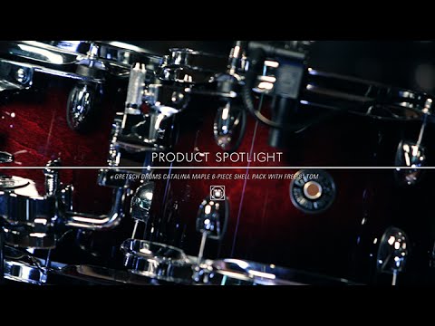 Product Spotlight - Gretsch Catalina Maple 6 Piece Drum Kit with Free 8" Tom