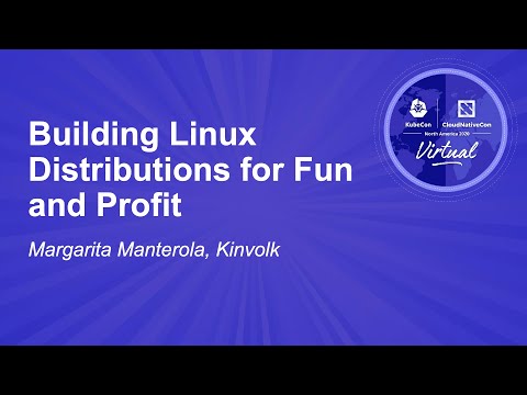 Building Linux Distributions for Fun and Profit - Margarita Manterola, Kinvolk