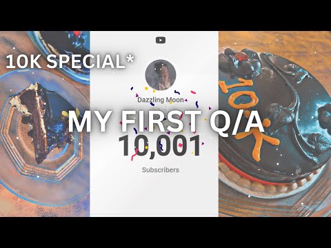 My First Q/A |💖  10K special🎉