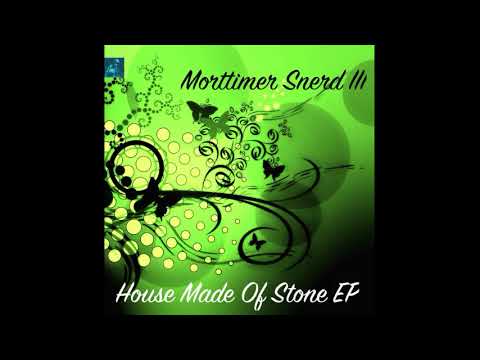 Mortimer Snerd III - House Made Of Stone (Full Rebump)