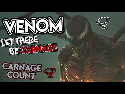 Venom: Let There Be Carnage (2021) Carnage Count