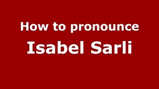 How to pronounce Isabel Sarli