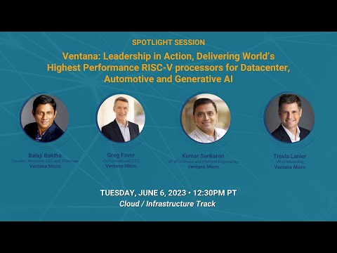 Ventana: Leadership in Action, Delivering World's Highest Performance RISC V Processors