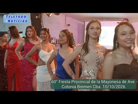Fiesta de la Mayonesa de Ave en Colonia Bremen Cba - Elección de Reinas