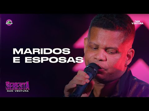 Dan Ventura -  Maridos e Esposas ( Seresta Do Dan )