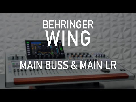 Behringer Wing 106 - Main Buss & Main LR