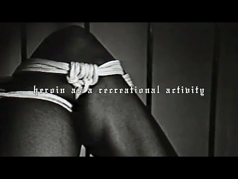 Heroin As A Recreational Activity - DUCKBOY