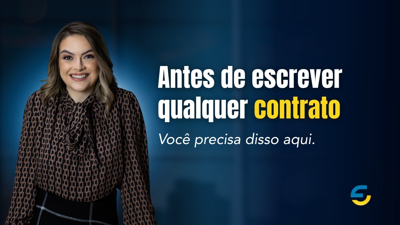 3 ETAPAS PARA ELABORAÇÃO DE QUALQUER CONTRATO