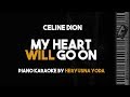 My Heart Will Go On (Piano Karaoke Version) - Celine Dion