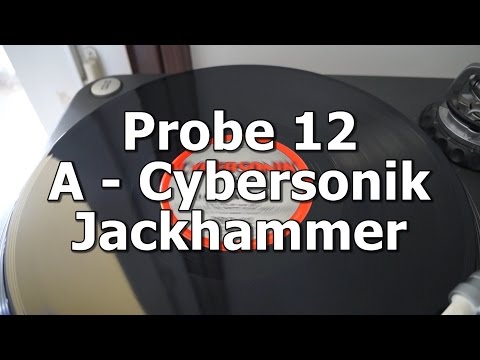 Probe12 - A - Cybersonik - Jackhammer
