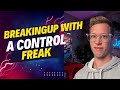 New Experiences - Breaking Up with a Controlling Man