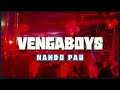 VENGA BOYS NANDO PAU REMIX 2025