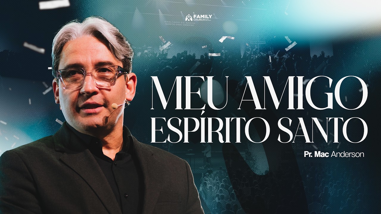 O DEUS QUE HABITA EM MIM - Pr. MAC ANDERSON | 5 Anos de Family