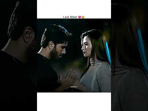 First & Last Meet💔💯Feroze khan attitude status #khaani #sad #ferozekhan #love #shorts