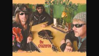 The Cruzeros - This Old Road