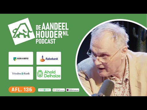 Ahold Delhaize, Triodos, ABN Amro, Rabobank, Inflatie, & Aegon | DeAandeelhouder Podcast Afl 136
