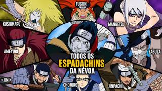 TODOS OS ESPADACHINS LENDÁRIOS DA NÉVOA E SEUS PODERES EM NARUTO
