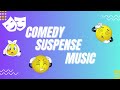Comedy Suspense BGM | Suspense Music | No copyright Music | Royalty Free music