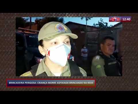 Brincadeira perigosa: criança morre asfixiada na rede (25 05 20)