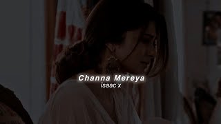 Download lagu Channa Mereya (Slowed Reverb) Arijit Singh | îsaac x mp3