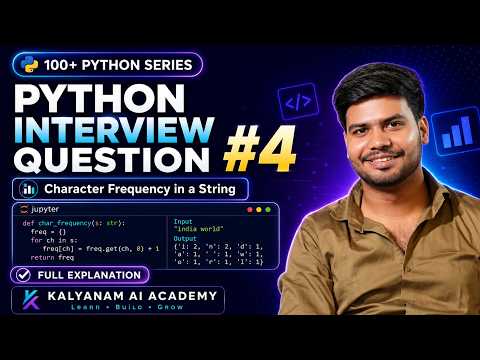 Python Interview Question 4 Character Frequency In A String 100 Python Series