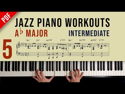 Jazz Piano Workouts (Intermediate) — Lesson 5: Ab Major (The Low Interval Limit)