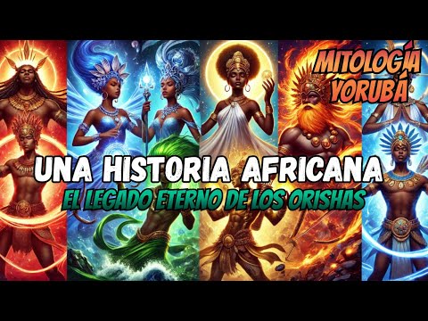 History of the Orishas: Bedtime Stories and Tales - Yoruba Mythology #1