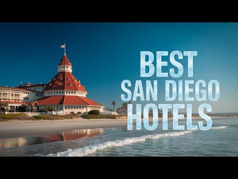 10 Best Hotels in San Diego for 2025 (Luxury, Budget & Family-Friendly Guide)