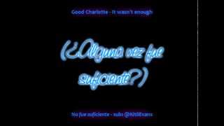 Good Charlotte - It Wasn&#39;t Enough - Subtitulado (: