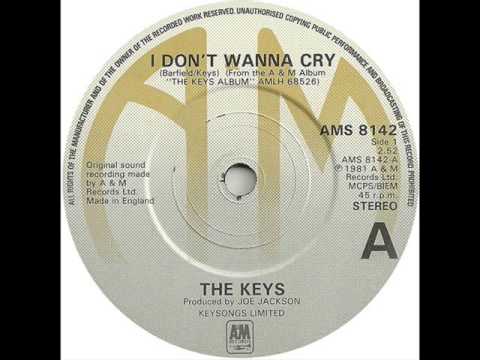 The Keys - I Don't Wanna Cry (1981)
