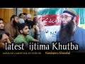 Must Watch Moulana Mushtaq Ah Veeri S Nandapora Khanabal Latest Ijtima Khutba Feel The Islam